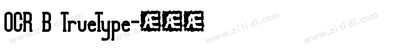 OCR B TrueType字体转换